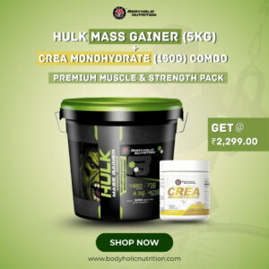 Hulk Mass Gainer (5kg) + Crea Monohydrate (150g) Combo (Inside bucket) | Premium Muscle & Strength Pack